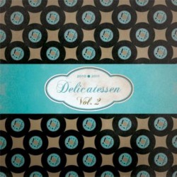 Delicatessen Vol. 2 2010-2011 V/A