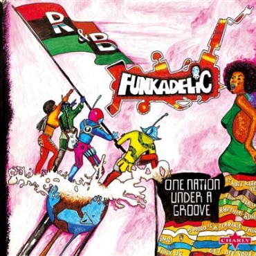Funkadelic " One Nation Under A Groove "