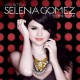 Selena Gomez " Kiss & Tell "