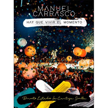 Manuel Carrasco " Hay Que Vivir El Momento "