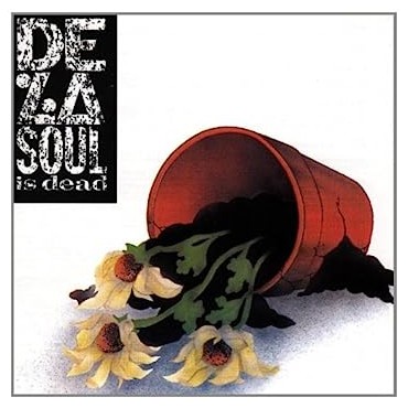 De La Soul " De La Soul Is Dead "