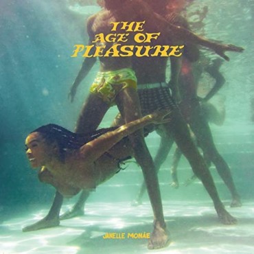 Janelle Monae " The Age Of Pleasure "