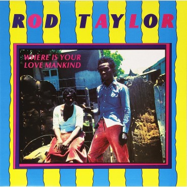 Rod Taylor " Where Is Your Love Mankind "