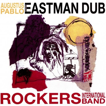 Augustus Pablo " Eastman Dub "