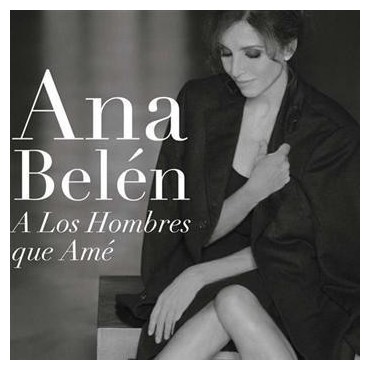 Ana Belén " A los hombres que amé " 