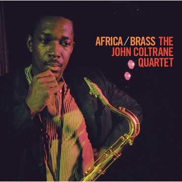 John Coltrane " Africa/Brass "