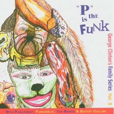 George Clinton " P Is The Funk "