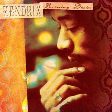 Jimi Hendrix " Burning Desire "