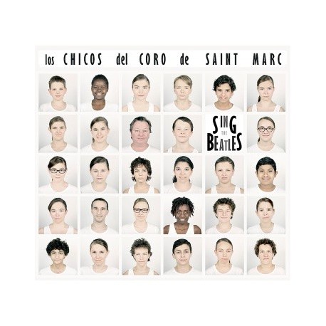 Los Chicos del coro de Saint Marc " Sing the Beatles "
