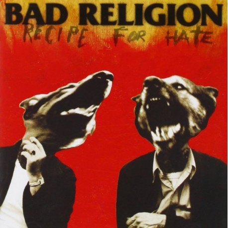 Bad Religion " Recipe For Hate "