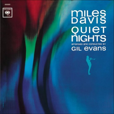 Miles Davis " Quiet Nights "