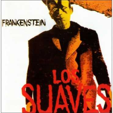 Los Suaves " Frankenstein "