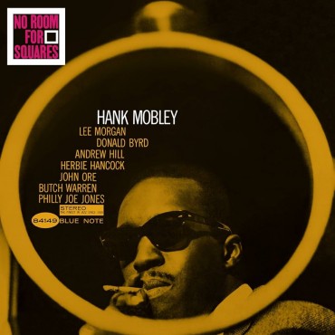 Hank Mobley " No Room For Squares "