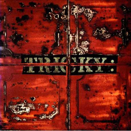 Tricky " Maxinquaye "