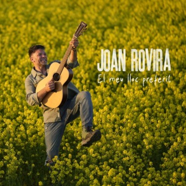 Joan Rovira " El meu lloc preferit "