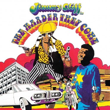 Jimmy Cliff " The Harder They Come "
