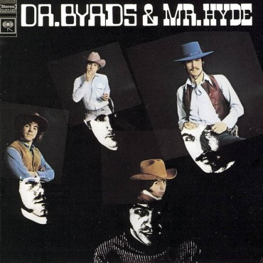 Byrds " Dr. Byrds & Mr. Hyde "