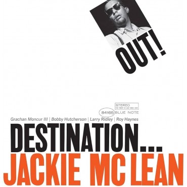 Jackie McLean " Destination Out "