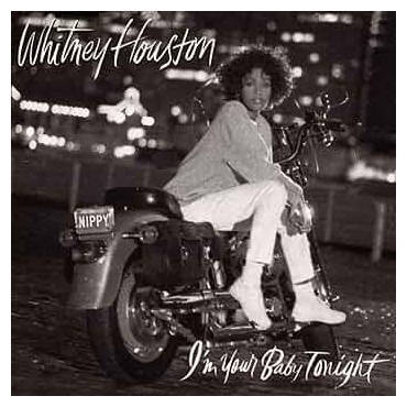 Whitney Houston " I'm Your Baby Tonight "