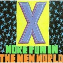 X " More Fun In The New World "