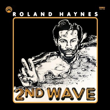 Roland Haynes " Second Wave "