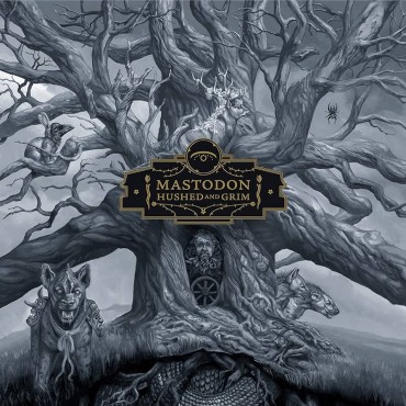 Mastodon " Hushed and grim "