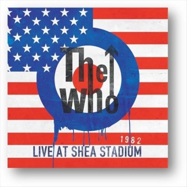 The Who " Live At Shea Stadium 1982 "