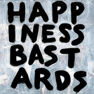 Black Crowes " Happiness Bastards "