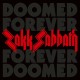 Zakk Sabbath " Doomed Forever Forever Doomed "