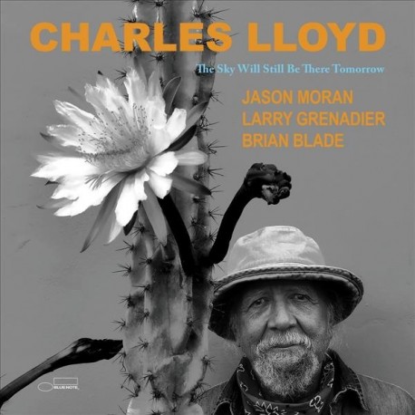 Charles LLoyd " d " The Sky Will Still Be There Tomorrow "