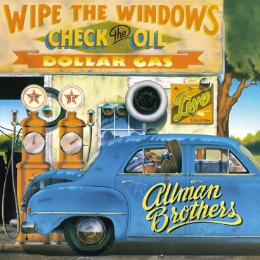 Allman Brothers Band " Wipe the windows, check the oil, dollar gas "