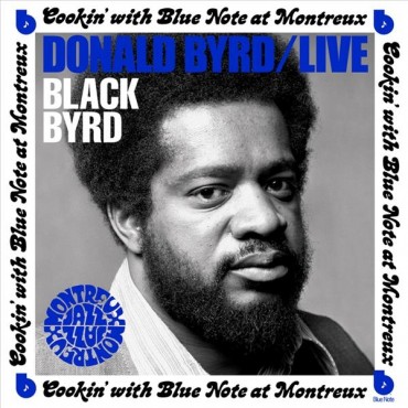 Donald Byrd " Live: Cookin' With Blue Note At Montreux "