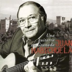 Juan Habichuela " Una guitarra en Granada "