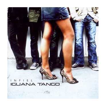Iguana Tango " Infiel "