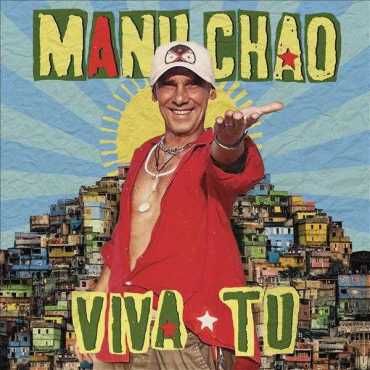 Manu Chao " Viva Tu "