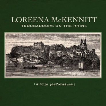 Loreena McKennitt " Troubadours of the rhine " 