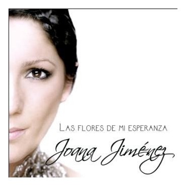 Joana Jiménez " Las flores de mi esperanza " 
