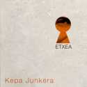 Kepa Junkera " Etxea "
