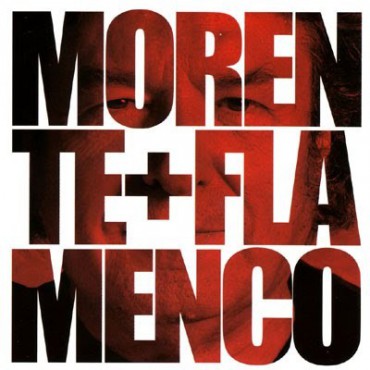 Enrique Morente " Morente+flamenco "