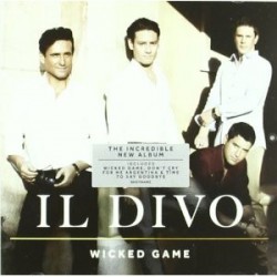 Il Divo " Wicked Game "