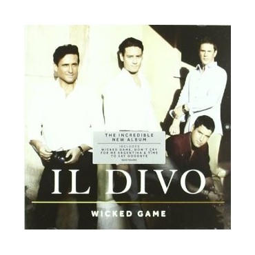 Il Divo " Wicked Game " 