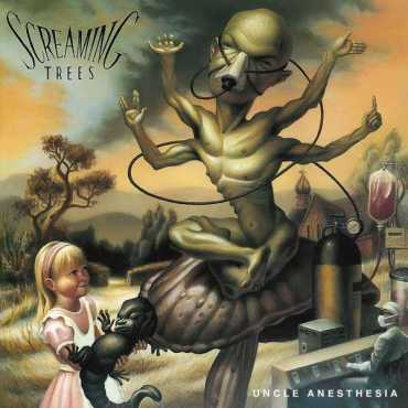 Screaming trees " Uncle Anesthesia "