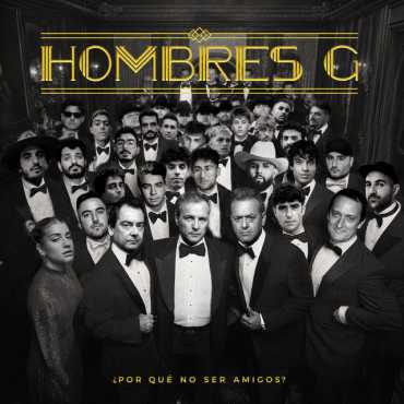 Hombres G " ¿Por Qué No Ser Amigos? "