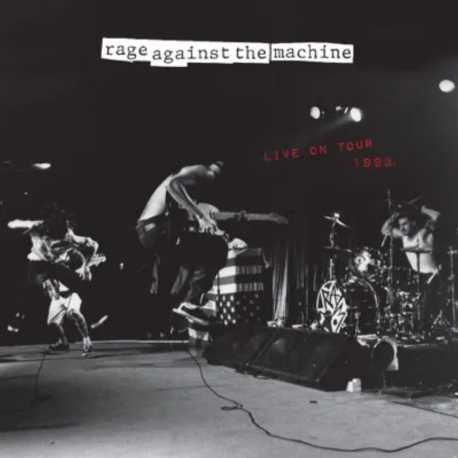 Rage Against The Machine " Live On Tour 1993 "