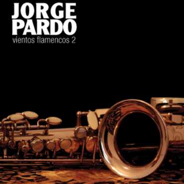 Jorge Pardo " Vientos Flamencos 2 "