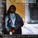 Antonio Flores " 10 años-La leyenda de un artista "