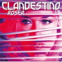 Roser " Clandestino "