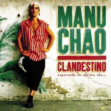 Manu Chao " Clandestino "