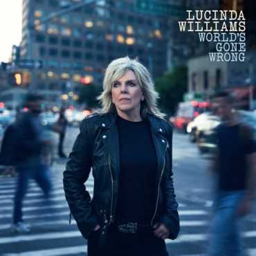 Lucinda Williams " World's Gone Wrong "