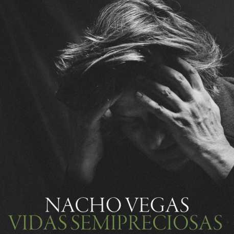 Nacho Vegas " Vidas Semipreciosas "